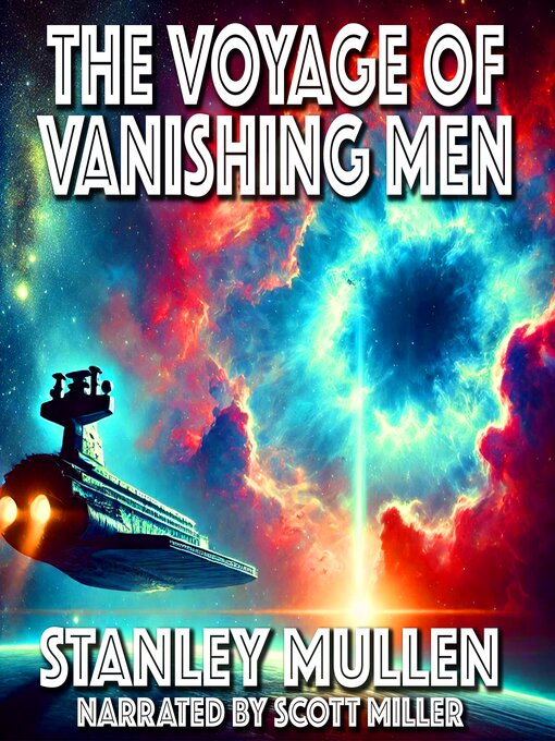 Title details for The Voyage of Vanishing Men by Stanley Mullen - Wait list